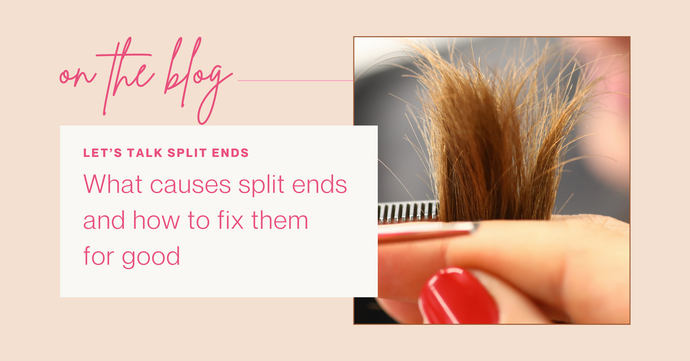 Let’s talk split ends: What causes them and how to fix them for good